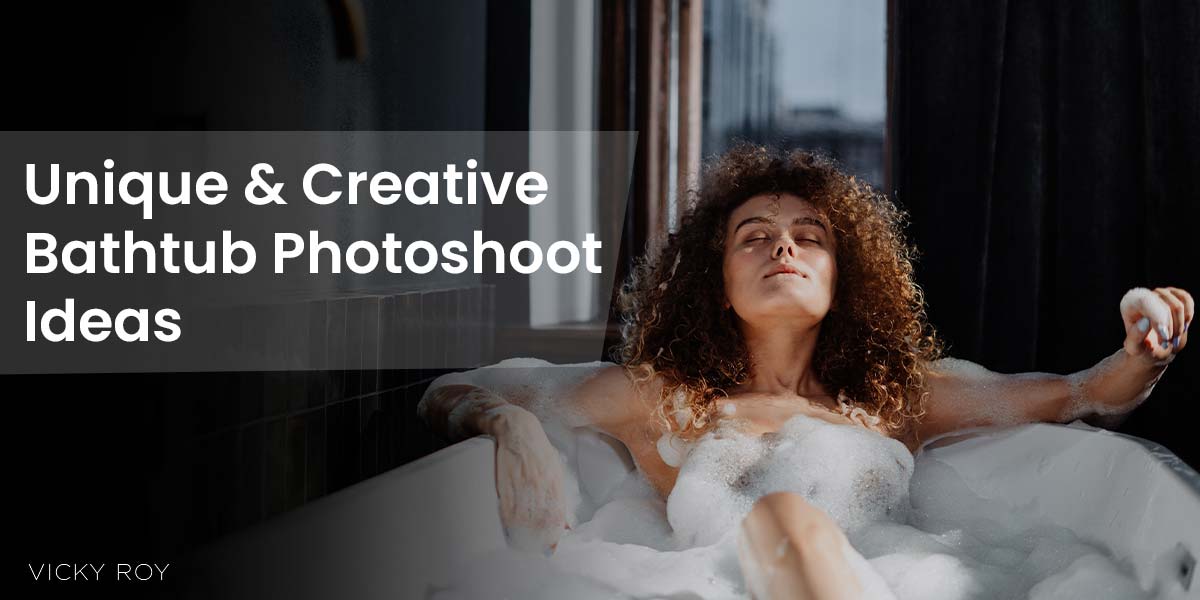 Unique And Creative Bathtub Photoshoot Ideas
