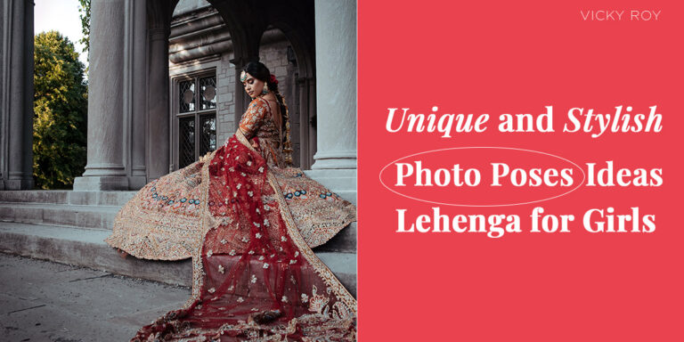 Unique and Stylish Photo Poses in Lehenga for Girls